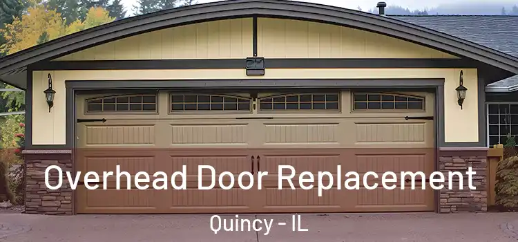  Overhead Door Replacement Quincy - IL